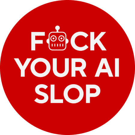 Fuck AI slop label